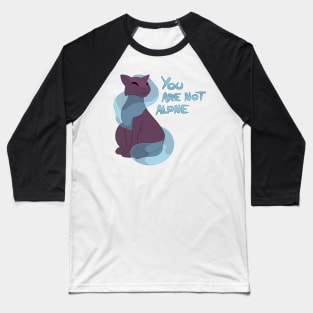 You are not alone - Melog Baseball T-Shirt